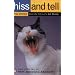 Hiss and Tell: True Stories from the Files of a Cat Shrink