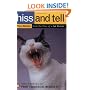 Hiss and Tell: True Stories from the Files of a Cat Shrink