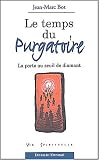 Le temps du purgatoire
