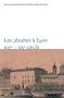 Les j�suites � Lyon : XVIe-XXe si�cle