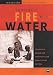 Through Fire with Water: The Roots of Division and the Potential for Reconciliation in Africa