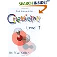 Real Science-4-Kids Chemistry Level 1 Student Text by  Dr. Rebecca W. Keller