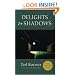 Delights & Shadows