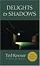 Image of Delights &amp; Shadows