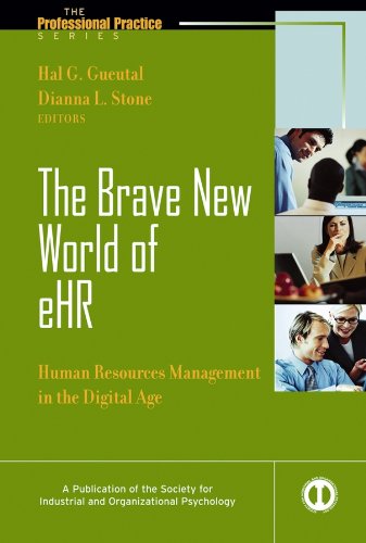 The Brave New World of eHR: Human Resources in the Digital Age (J-B SIOP Professional Practice Series)