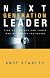 The Next Generation Leader