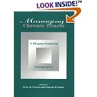Managing Chronic Illness: A Biopsychosocial Perspective (Application and Practice in... by Perry M. Nicassio and Timothy W. Smith