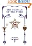 Message of the Stars: An Esoteric Exposition of Natal and Medical Astrology Explaining the Arts of Reading the Horoscope and Diagnosing Disease