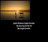 Spirit Medium Leigh Coombs My Journey So Far