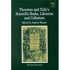 Scientific Books, Libraries and Collectors: A Study of Bibliography and the Book Trade in Relation to the History of Science