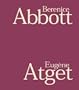 Berenice Abbott & Eug�ne Atget