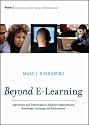 Beyond E-Learning: Approaches and Technologies to Enhance Organizational Knowledge, Learning and Performance.