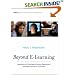 Beyond E-Learning: Approaches and Technologies to Enhance Organizational Knowledge, Learning and Performance.