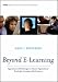 Beyond E-Learning: Approaches and Technologies to Enhance Organizational Knowledge, Learning and Performance.