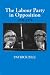 Book Labour Party in Opposition 1970-1974 (British Politics and Society)