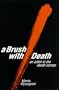 A Brush With Death : An Artist in the Death Camps (Suny Series in Modern Jewish Literature and Culture)