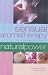 Sensual Aromatherapy: A Lover's Guide to Using Aromatic Oils and Essences (Natural Power)