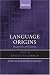 Language Origins: Perspectives on Evolution (Studies in the Evolution of Language)