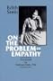 On the Problem of Empathy [The Collected Works of Edith Stein - Volume Three]