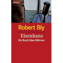 Eisenhans. Ein Buch �ber M�nner