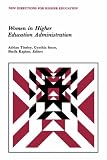 Women in Higher Education Administration (J-B HE Single Issue Higher Education)
