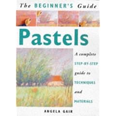 Pastels (Beginner's Guides)