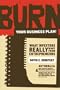 Burn Your Business Plan!: What Investors Really Want from Entrepreneurs