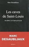 Les caves de Saint-Louis