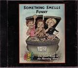 Something Smells Funny : The Best of the Dave Ryan in the Morning Show, Volume III