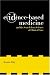 Evidence-Based Medicine and the Search for a Science of Clinical Care (California/Milbank Books on Health and the Public, 12) Cover