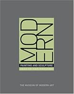 Modern Painting And Sculpture: 1880 to Present at the Museum of Modern Art