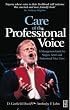 Care of the Professional Voice: A Management Guide for Singers, Actors and Professional Voice Users