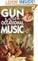 Gun, With Occasional Music