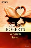 Verlorene Seelen: Roman - Nora Roberts
