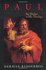 Paul: An Outline of His Theology