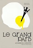Le grand Paris : Les coulisses de la consultation