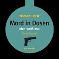 Mord in Dosen - Ich wei� es