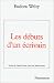 Les débuts d'un écrivain = One Writer's Beginnings (Paperback)