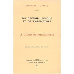 Du Devenir Logique et de l'Affectivite