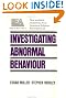 Investigating Abnormal Behaviour
