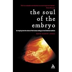The soul of the human embryo: An enquiry into the status of the human embryo in the Christian tradition: Christianity and the Human Embryo
