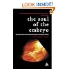 The soul of the human embryo: An enquiry into the status of the human embryo in the Christian tradition: Christianity and the Human Embryo