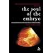 The soul of the human embryo: An enquiry into the status of the human embryo in the Christian tradition: Christianity and the Human Embryo
