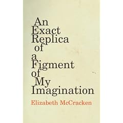 An Exact Replica of a Figment of My Imagination