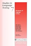 Dictionary of Language Testing (Studies in Language Testing)