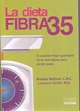 La dieta fibra 35/ The Fiber 35 Diet