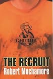 The Recruit: Bk. 1 (CHERUB)