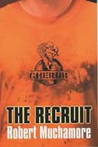 The Recruit: Bk. 1 (CHERUB)