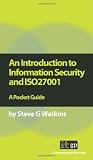An introduction to information security and ISO27001 : a pocket guide