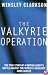 The Valkyrie Operation